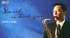 Độc tấu Saxophone - Sao Anh Nỡ Đành Quên (Lê Tấn Quốc)