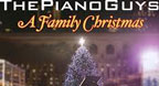 A Family Christmas - The Piano Guys